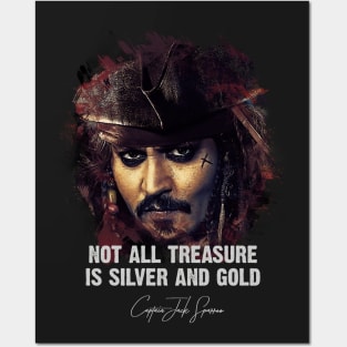 Not All Treasure Is Silver And Gold - JACK SPARROW Posters and Art